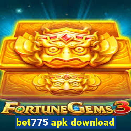 bet775 apk download